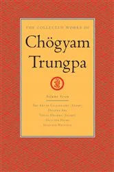 Book cover of The Collected Works of Chögyam Trungpa: Volume 7 by Chogyam Trungpa