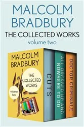 Book cover of The Collected Works Volume Two by Malcolm Bradbury