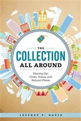 Book cover of The Collection All Around by Jeffrey T. Davis