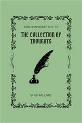 Book cover of THE COLLECTION OF THOUGHTS - Second Edition by Shutao Liao
