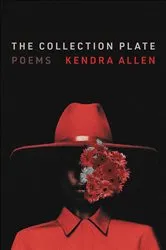 Book cover of The Collection Plate by Kendra Allen