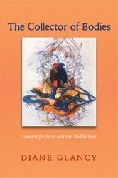 Book cover of The Collector of Bodies by Diane Glancy