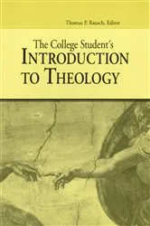 Book cover of The College Student's Introduction To Theology by Thomas  P. Rausch