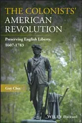 Book cover of The Colonists' American Revolution by Guy Chet