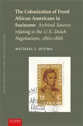 Book cover of The Colonization of Freed African Americans in Suriname by Unknown