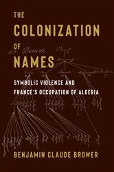 Book cover of The Colonization of Names by Benjamin Brower