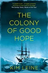 Book cover of The Colony of Good Hope by Kim Leine