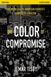 Book cover of The Color of Compromise Study Guide by Jemar Tisby
