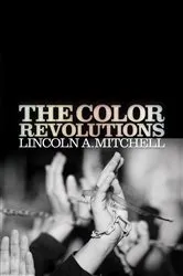 Book cover of The Color Revolutions by Lincoln A. Mitchell