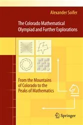 Book cover of The Colorado Mathematical Olympiad and Further Explorations by Unknown