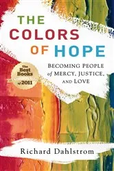 Book cover of The Colors of Hope by Richard Dahlstrom