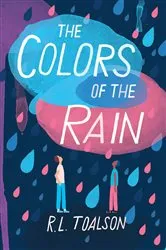 Book cover of The Colors of the Rain by R. L. Toalson