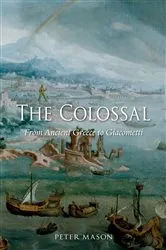 Book cover of The Colossal by Peter Mason