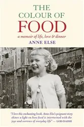 Book cover of The Colour of Food by Anne Else
