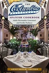 Book cover of The Columbia Restaurant Spanish Cookbook (2nd ed.) by Adela Hernandez Gonzmart