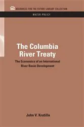 Book cover of The Columbia River Treaty by John V. Krutilla