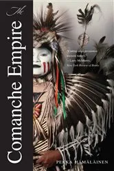 Book cover of The Comanche Empire by Pekka Hamalainen