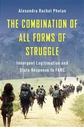 Book cover of The Combination of All Forms of Struggle by Alexandra Rachel Phelan