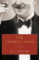 Book cover of The Comedy Man by D. J. Taylor