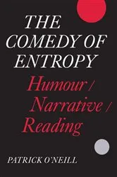 Book cover of The Comedy of Entropy by Patrick O'Neill