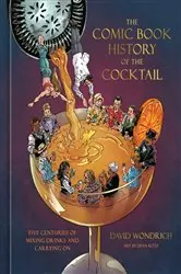 Book cover of The Comic Book History of the Cocktail by David Wondrich