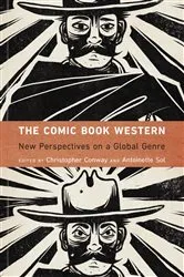 Book cover of The Comic Book Western by Christopher Conway