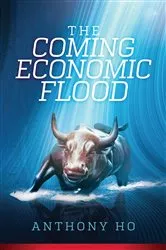 Book cover of The Coming Economic Flood by Anthony Ho