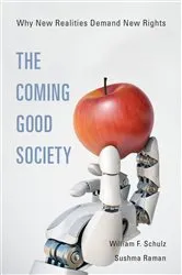 Book cover of The Coming Good Society by William F. Schulz