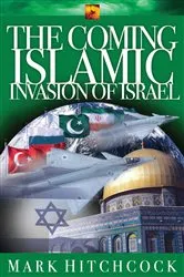 Book cover of The Coming Islamic Invasion of Israel by Mark Hitchcock