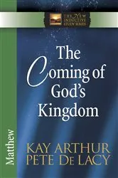 Book cover of The Coming of God's Kingdom by Kay Arthur