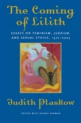 Book cover of The Coming of Lilith by Judith Plaskow