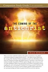 Book cover of The Coming of the Antichrist Study Guide by Rick Renner
