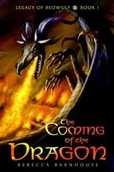 Book cover of The Coming of the Dragon by Rebecca Barnhouse