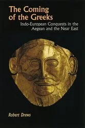 Book cover of The Coming of the Greeks by Robert Drews
