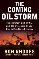 Book cover of The Coming Oil Storm by Ron Rhodes