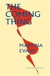 Book cover of The Coming Thing by Martina Evans