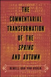 Book cover of The Commentarial Transformation of the Spring and Autumn by Newell Ann Van Auken