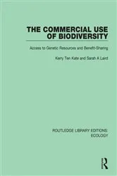 Book cover of The Commercial Use of Biodiversity by Kerry Ten Kate