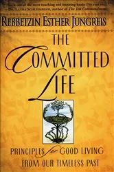 Book cover of The Committed Life by Rebbetzin Esther Jungreis