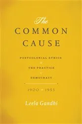 Book cover of The Common Cause by Leela Gandhi