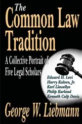 Book cover of The Common Law Tradition by George Liebmann