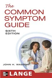 Book cover of The Common Symptom Guide, Sixth Edition (6th ed.) by Unknown