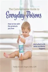 Book cover of The Commonsense Guide to Everyday Poisons by Unknown