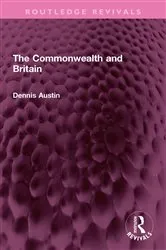 Book cover of The Commonwealth and Britain by Dennis Austin