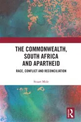 Book cover of The Commonwealth, South Africa and Apartheid by Stuart Mole