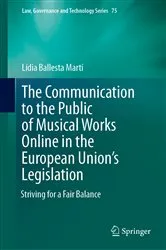Book cover of The Communication to the Public of Musical Works Online in the European Union’s Legislation by Unknown