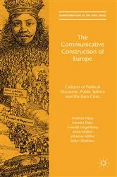 Book cover of The Communicative Construction of Europe by Andreas Hepp