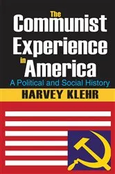 Book cover of The Communist Experience in America by Harvey Klehr