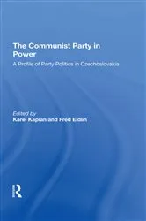 Book cover of The Communist Party In Power by Karel Kaplan