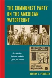 Book cover of The Communist Party on the American Waterfront by Vernon L. Pedersen